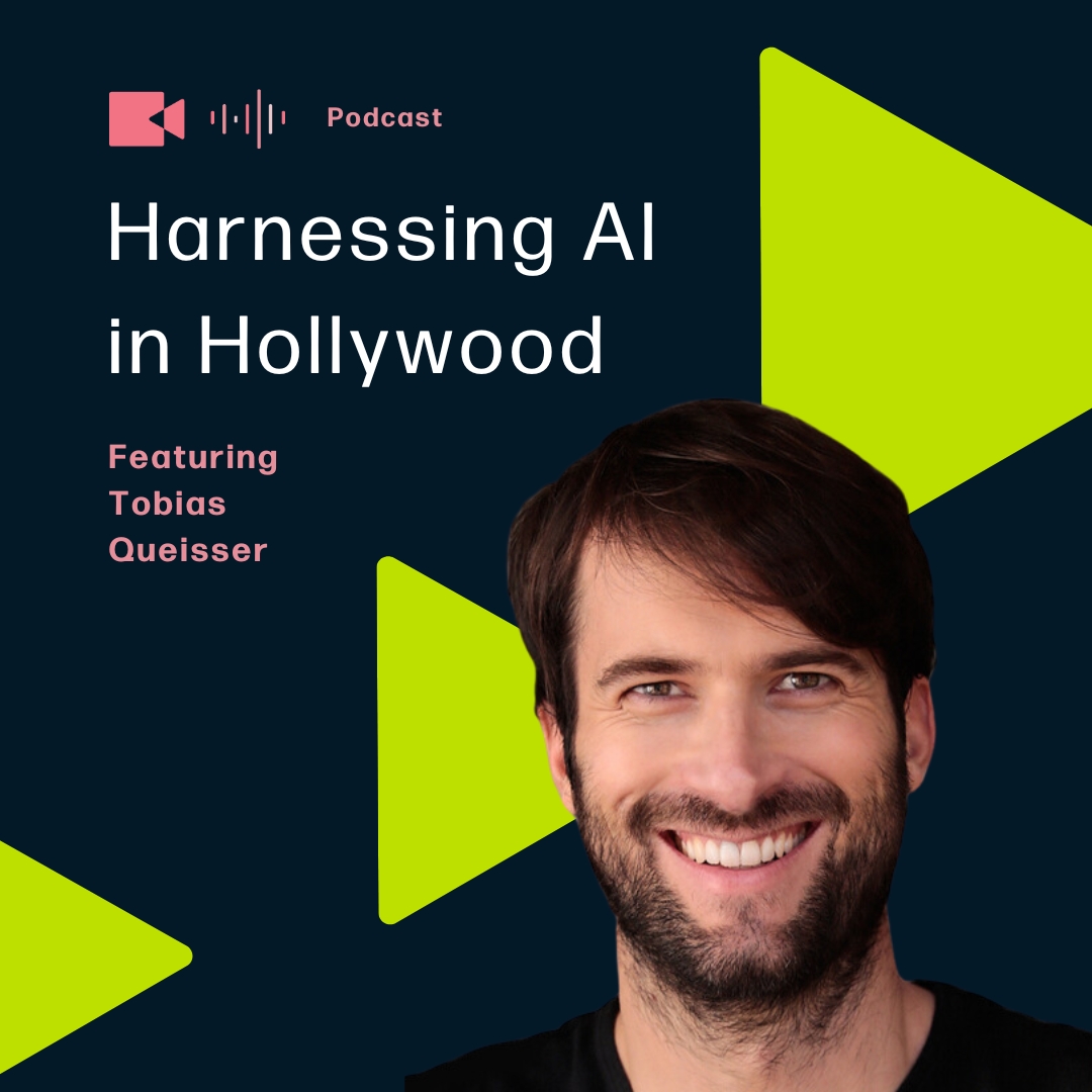 Harnessing AI in Hollywood with Tobias Queisser